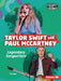 Taylor Swift and Paul McCartney: Legendary Songwriters by Tim Cooke
