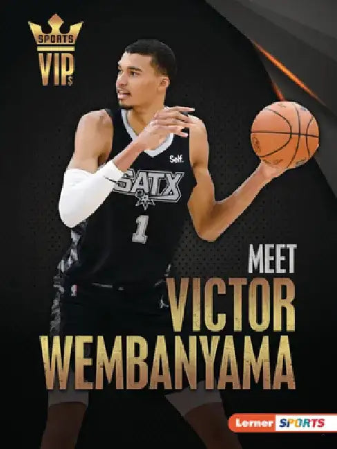 Meet Victor Wembanyama: San Antonio Spurs Superstar by Margaret J. Goldstein