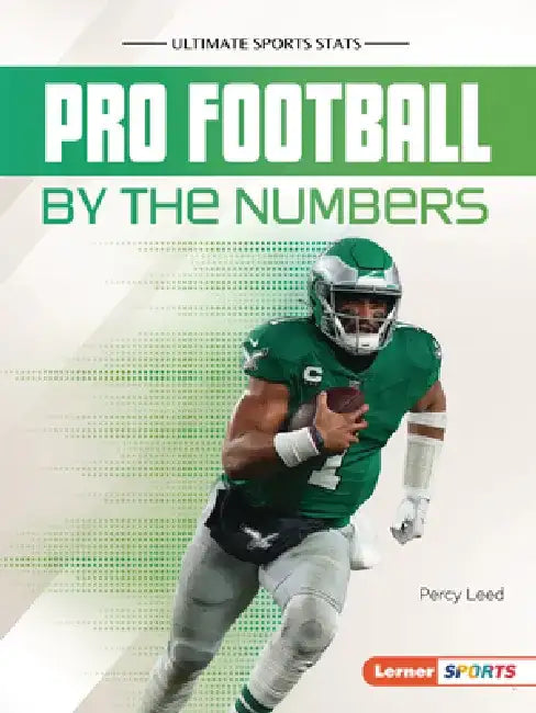 Pro Football by the Numbers by Percy Leed
