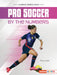 Pro Soccer by the Numbers by Percy Leed