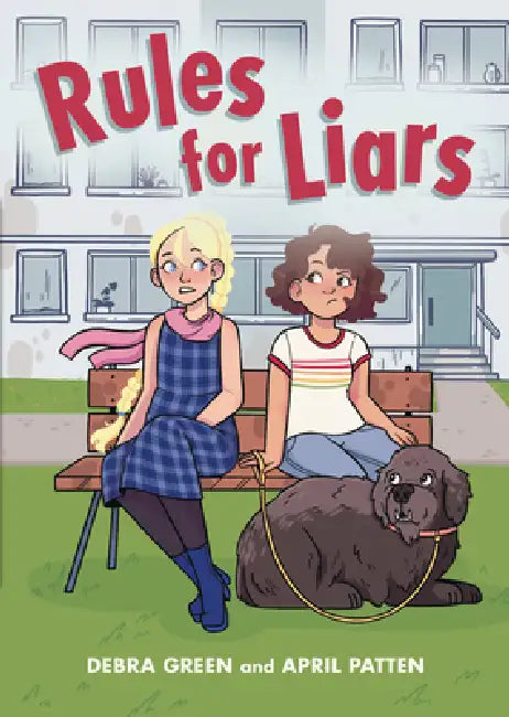 Rules for Liars by Debra Garfinkle, April Patten