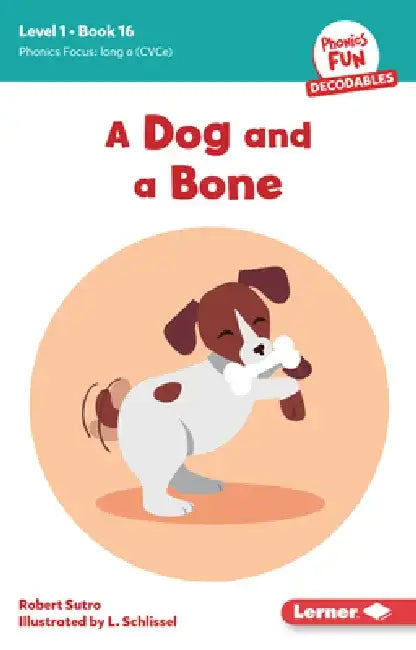 A Dog and a Bone: Book 16 by Robert Sutro