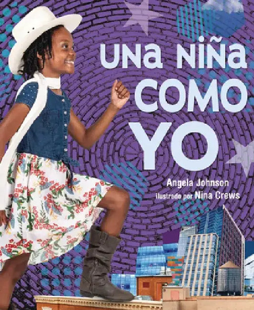 Una Niña Como Yo (a Girl Like Me) by Angela Johnson