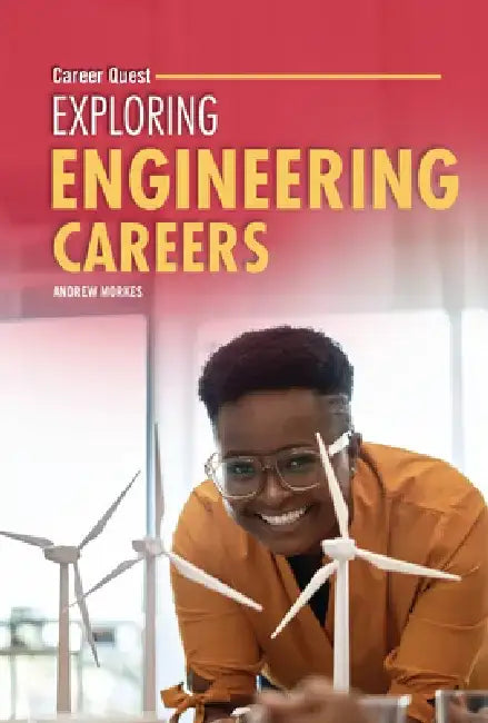 Exploring Engineering Careers by Andrew Morkes