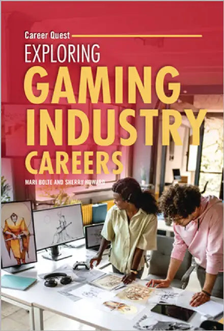 Exploring Gaming Industry Careers by Howard, Sherry