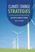 Climate Change Strategies: How We Can Help Our Planet by Rebecca Schroeder