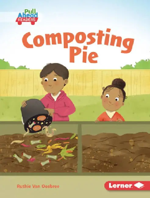 Composting Pie by Ruthie Van Oosbree