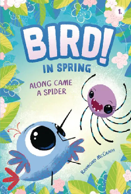 Along Came a Spider: In Spring (Book 1) by Raymond McGrath, Raymond McGrath