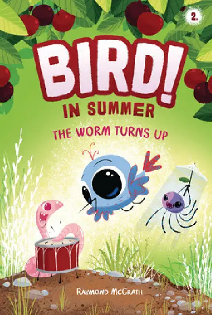 The Worm Turns Up: In Summer (Book 2) by Raymond McGrath, Raymond McGrath
