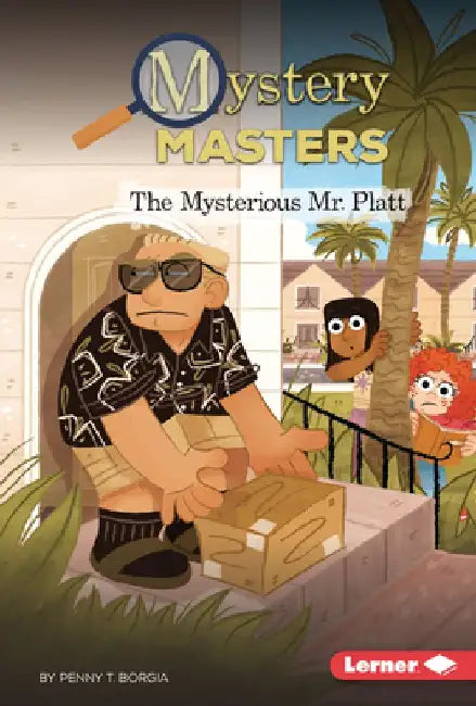 The Mysterious Mr. Platt by Penny T. Borgia