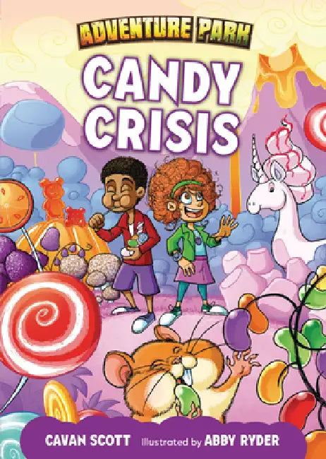 Candy Crisis by Cavan Scott, Abby Ryder