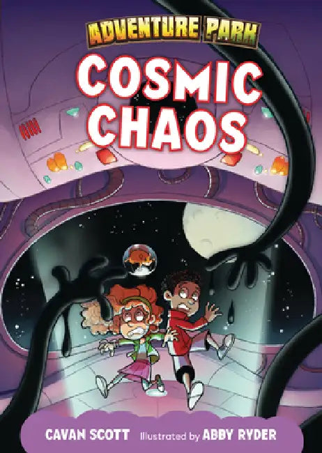 Cosmic Chaos by Cavan Scott, Abby Ryder