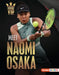 Meet Naomi Osaka: Tennis Superstar by Percy Leed