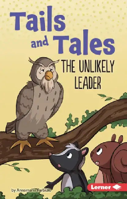 The Unlikely Leader by Annamaria Farbizio