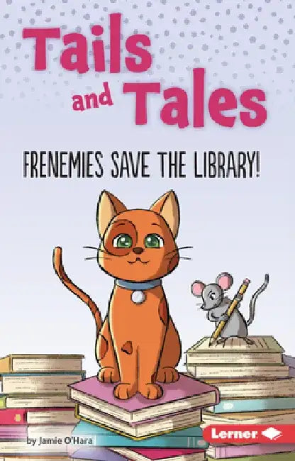 Frenemies Save the Library! by Jamie O'Hara