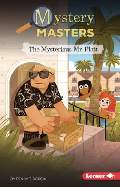 The Mysterious Mr. Platt by Penny T. Borgia