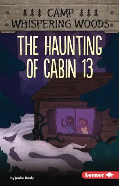 The Haunting of Cabin 13 by Janice Hardy