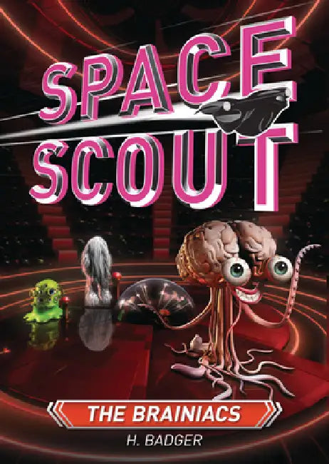 The Brainiacs by H. Badger, D. Greulich