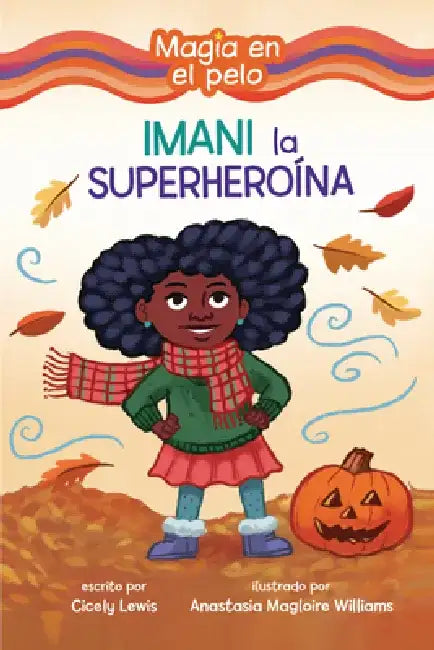 Imani La Superheroína (Imani the Superhero) by Cicely Lewis