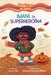 Imani La Superheroína (Imani the Superhero) by Cicely Lewis