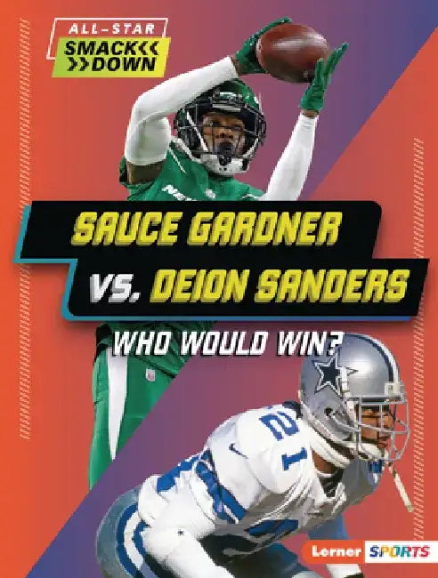 Sauce Gardner vs. Deion Sanders: Who Would Win? by Yolanda Ridge