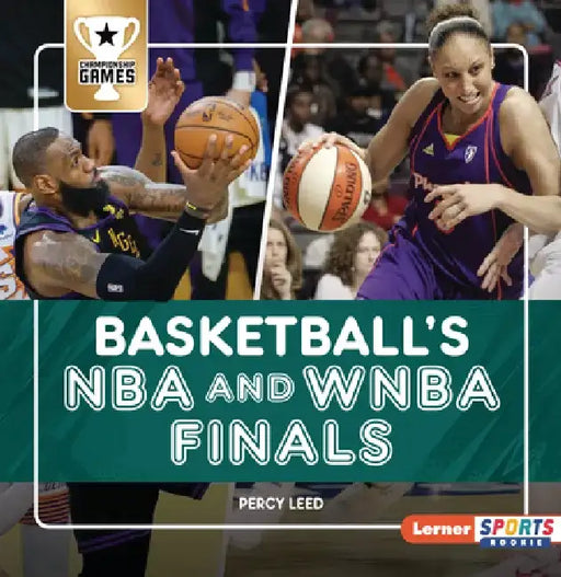 Basketball's NBA and WNBA Finals by Percy Leed