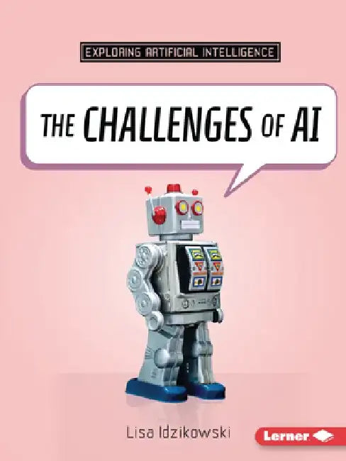 The Challenges of AI by Lisa Idzikowski
