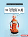 The Future of AI by Lisa Idzikowski