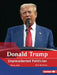 Donald Trump, 2nd Edition: Unprecedented Politician by Percy Leed