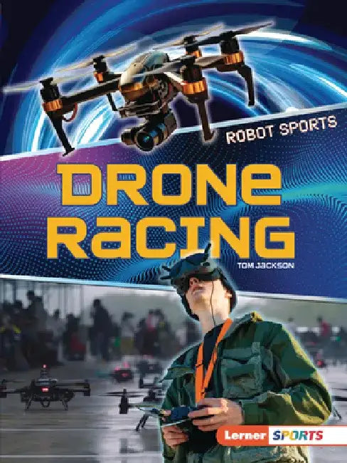 Drone Racing by Tom Jackson