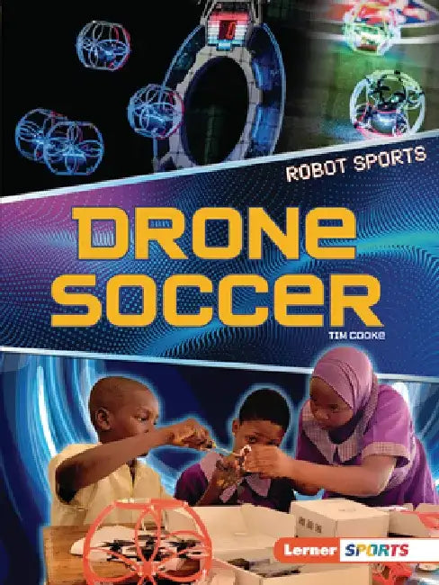Drone Soccer by Tim Cooke