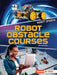 Robot Obstacle Courses by Tom Jackson