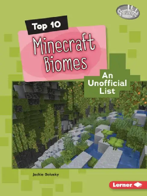 Top 10 Minecraft Biomes: An Unofficial List by Jackie Golusky