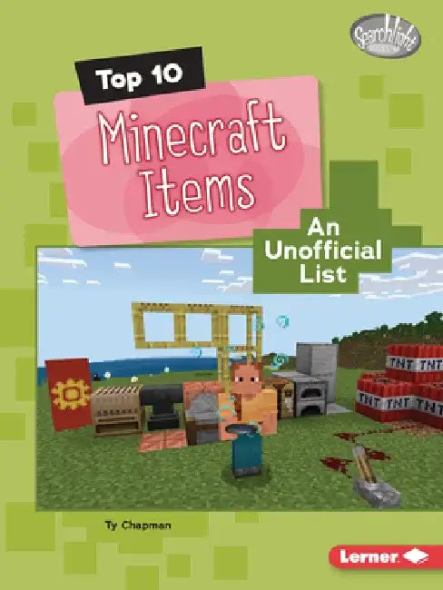 Top 10 Minecraft Items: An Unofficial List by Ty Chapman