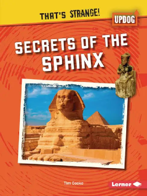 Secrets of the Sphinx by Tim Cooke