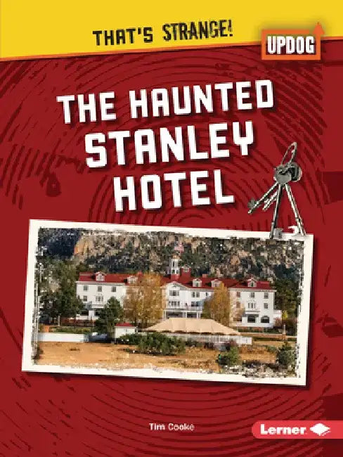 The Haunted Stanley Hotel by Tim Cooke