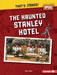 The Haunted Stanley Hotel by Tim Cooke