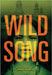 Wild Song by Gourlay, Candy