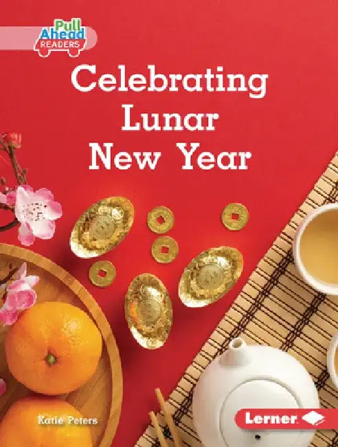 Celebrating Lunar New Year by Katie Peters