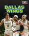 Dallas Wings by Josh Anderson