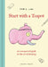 Start with a Teapot: An Unexpected Guide to the Art of Drawing by Enric Lax