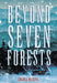 Beyond Seven Forests by Amanda McCrina