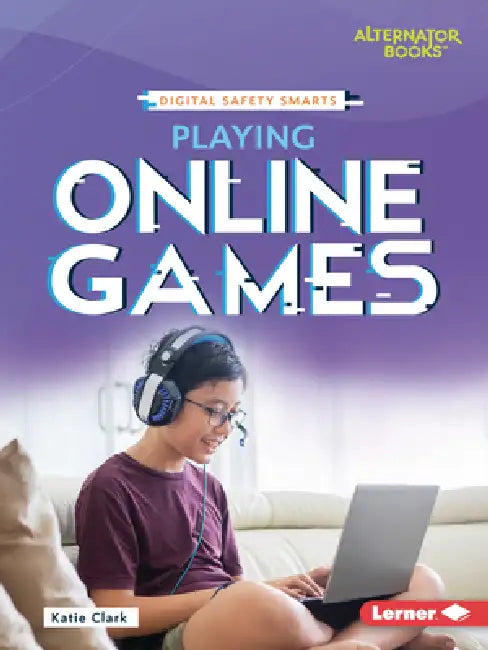 Playing Online Games by Katie Clark