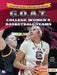 G.O.A.T. College Women's Basketball Teams by Diane Lindsey Reeves