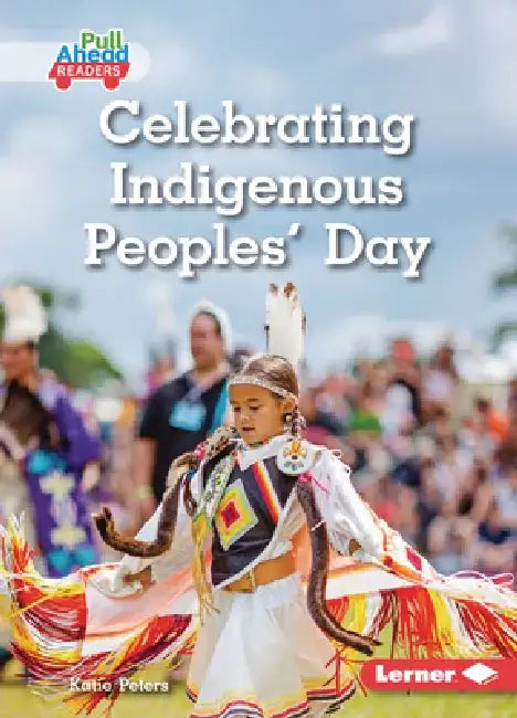 Celebrating Indigenous Peoples' Day by Katie Peters