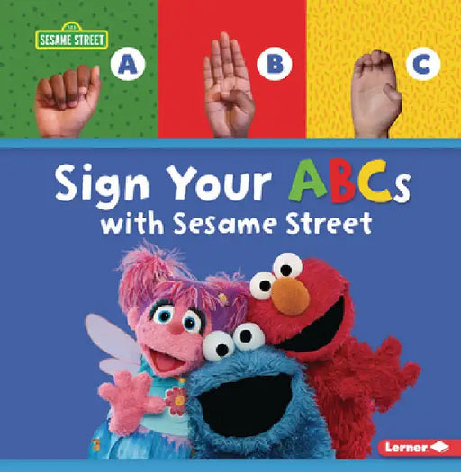 Sign Your ABCs with Sesame Street (R) by Gabor, Nicole