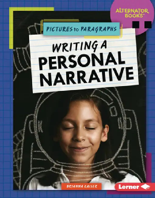 Writing a Personal Narrative by Brianna Kaiser