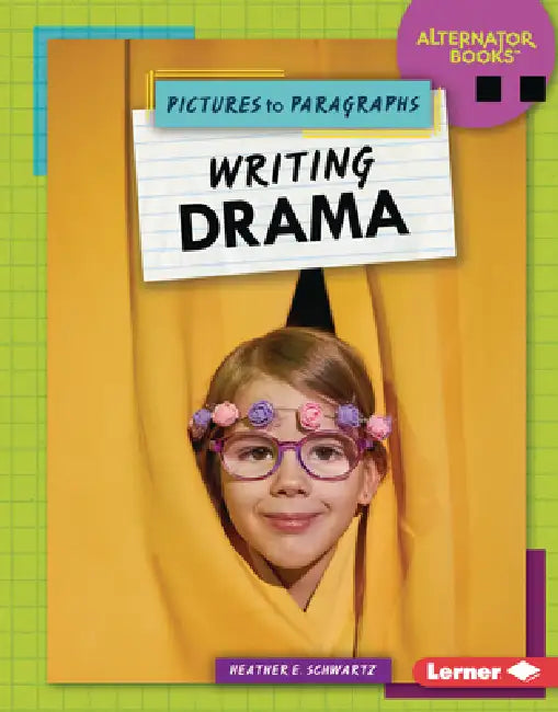 Writing Drama by Heather E. Schwartz