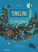 Timeline (Revised Edition): A Visual History of Our World by Peter Goes