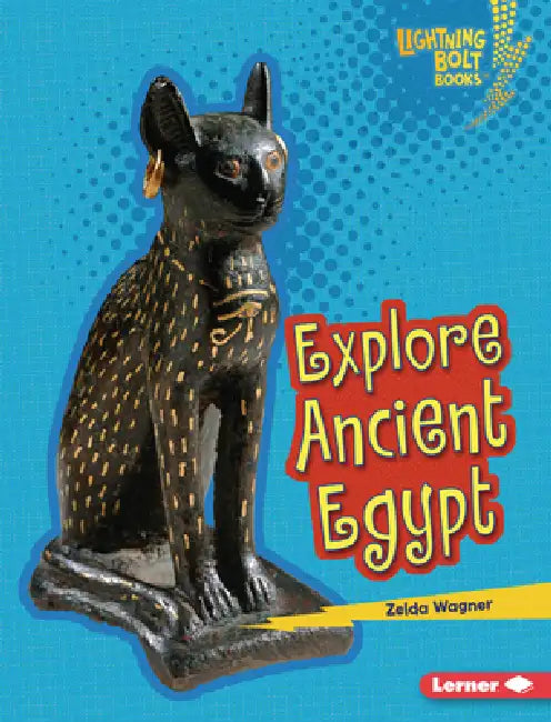 Explore Ancient Egypt by Zelda Wagner
